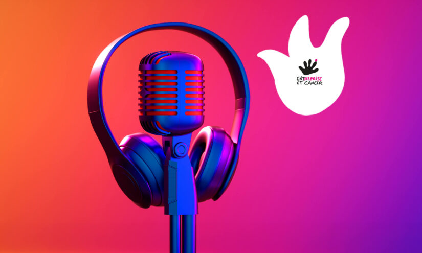Podcasts “Cancer et Travail” : briser le silence pour mieux agir en entreprise